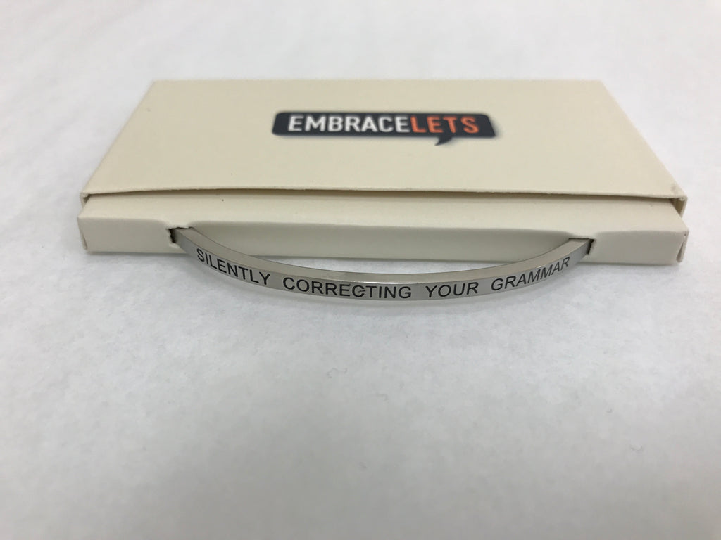 Embracelets - "Silently Correcting Your Grammar" Silver Stainless Steel, Stackable, Layered Bracelet - Accessories Boutique 