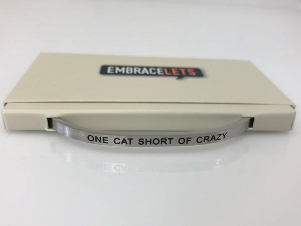 Embracelets - "One Cat Short Of Crazy" Silver Stainless Steel, Stackable, Layered Bracelet - Accessories Boutique 