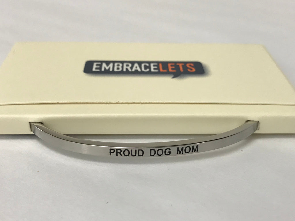 Embracelets - "Proud Dog Mom" Silver Stainless Steel, Stackable, Layered Bracelet - Accessories Boutique 