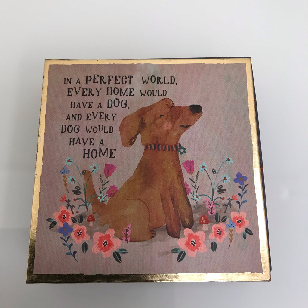 Natural Life Trinket Dish In a perfect world every home dog DSH207